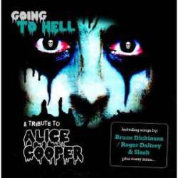 Alice Cooper : Going to Hell a Tribute to Alice Cooper